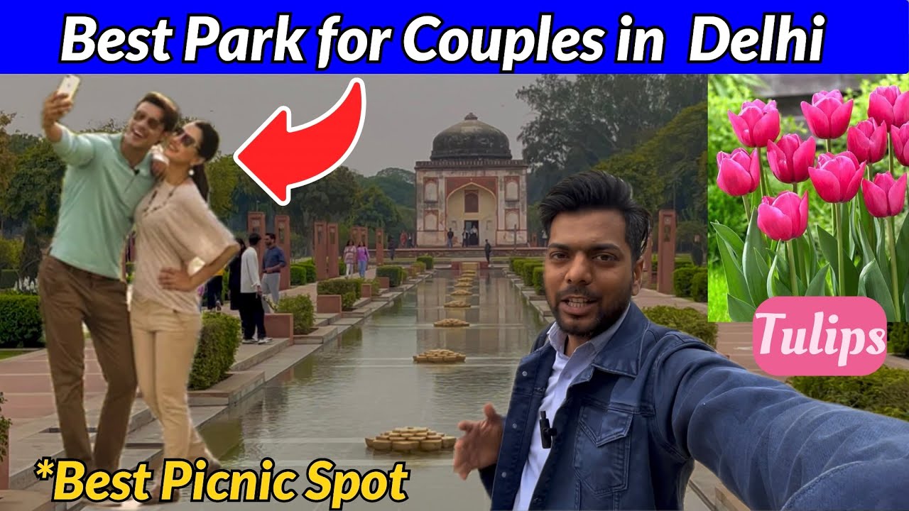 best park in delhi | best park in delhi for couples | best park in delhi for picnic