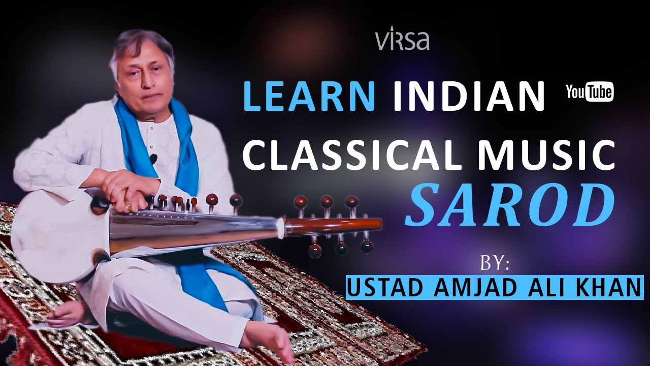 Learn Indian Classical Music on Sarod with Ustad Amjad Ali Khan | Class 1 | Virsa India