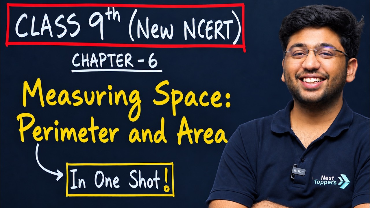 Measuring Space: Perimeter and Area Class 9 in One Shot 🔥| Class 9 Maths Chapter 6 New NCERT