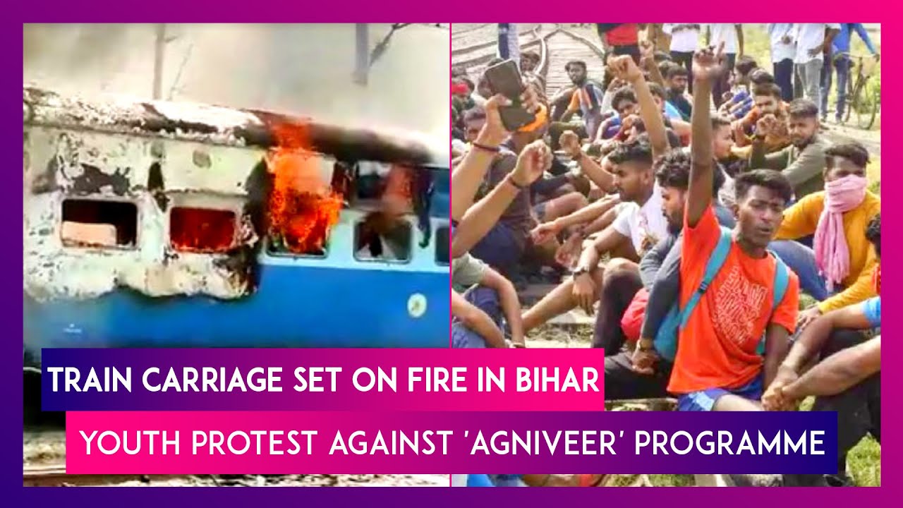 Bihar: Train Carriage Set On Fire As Youth Protest Against 'Agniveer' Programme, Tear Gas Fired