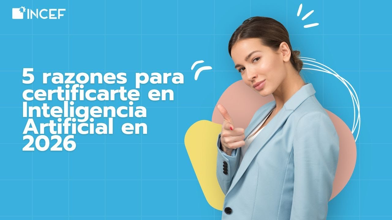 5 razones para certificarte en Inteligencia Artificial en 2026