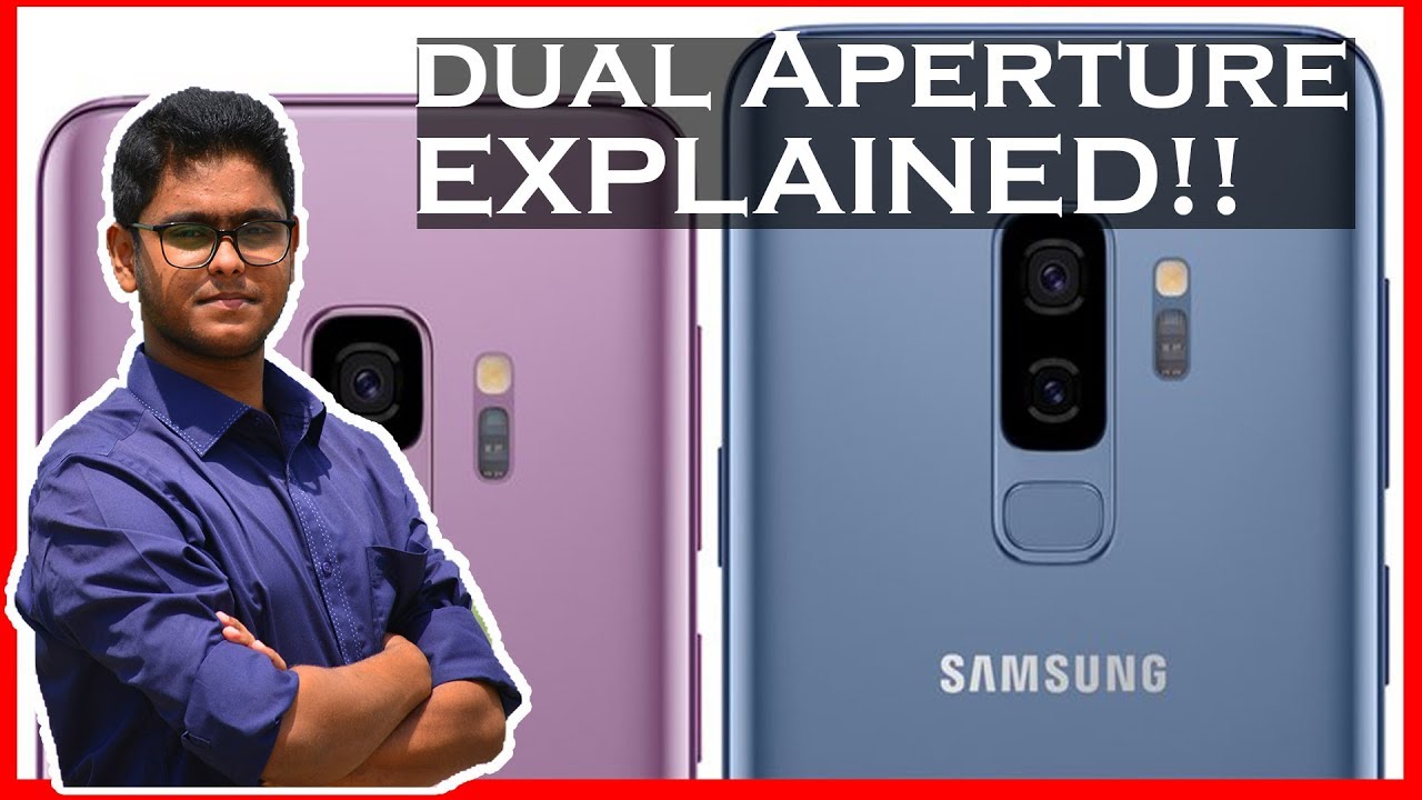 Galaxy S9 with Dual Aperture???Explained!!🔥🔥🔥