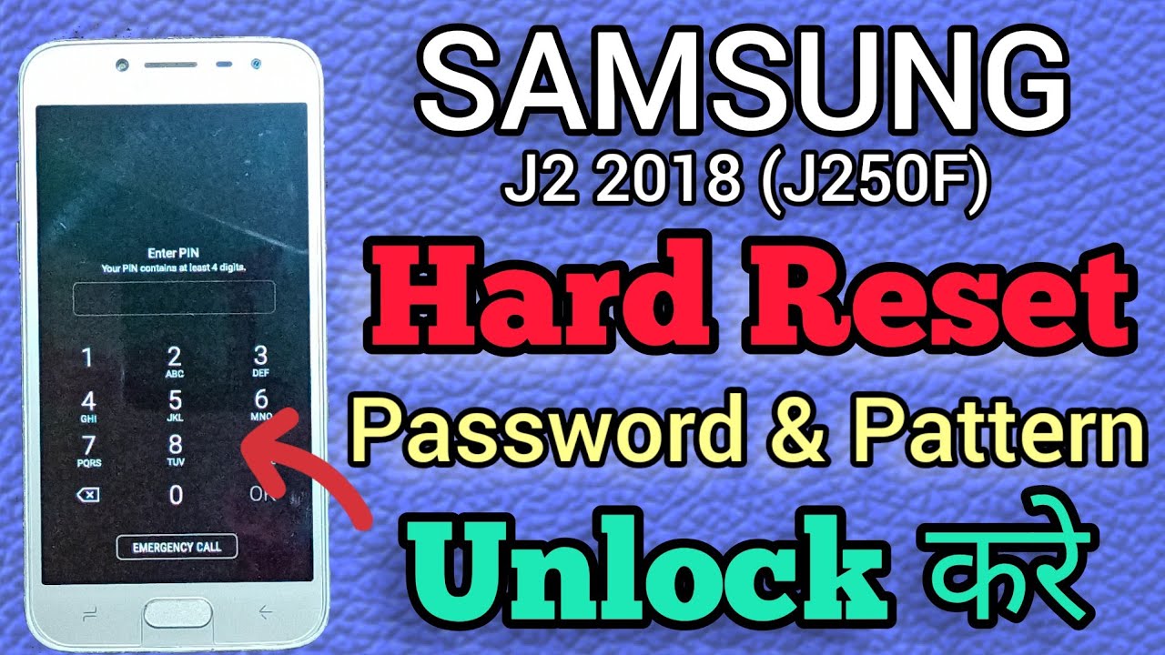 SAMSUNG J2 2018 (J250F) || Hard Reset || Password Unlock || Pattern Unlock || Without Pc New Method.
