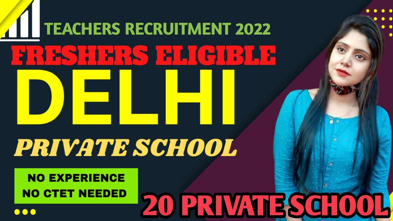 20 DELHI MULTIPLE PRIVATE SCHOOL l freshers eligible l @MCD teachers team
