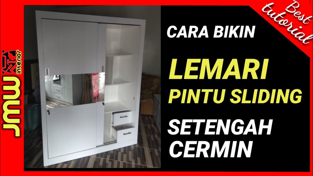 Cara Bikin Lemari Pintu Sliding Setengah Cermin