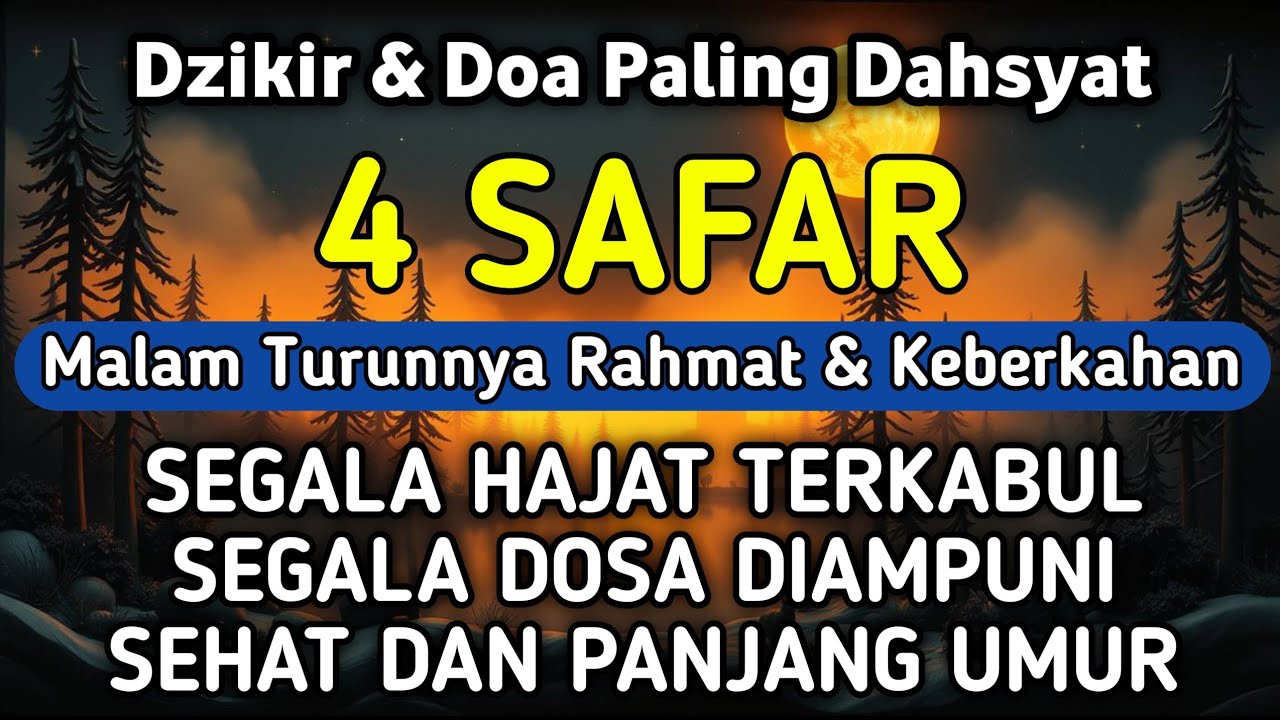 DZIKIR DI MALAM 4 SAFAR | DZIKIR MUSTAJAB DI BULAN SAFAR – Alaa Aqel