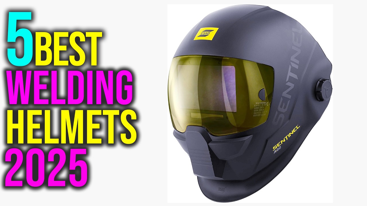 ✅Top 5: Best Welding Helmets in 2025 - The Best Welding Helmets {Reviews}