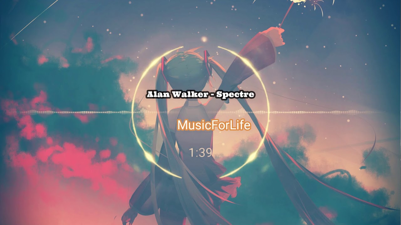 Alan Walker - Spectre I MusicForLife