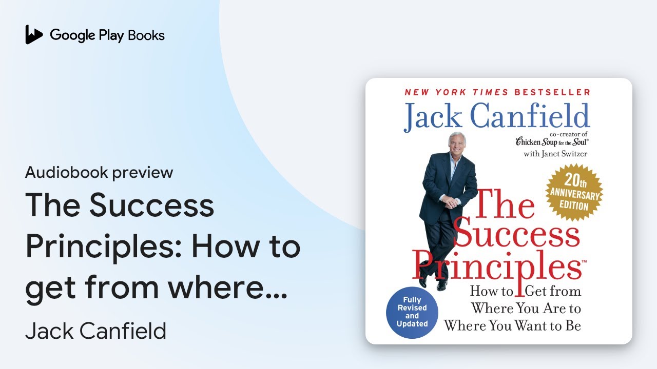 The Success Principles: How to get from where&hellip; by Jack Canfield &middot; Audiobook preview