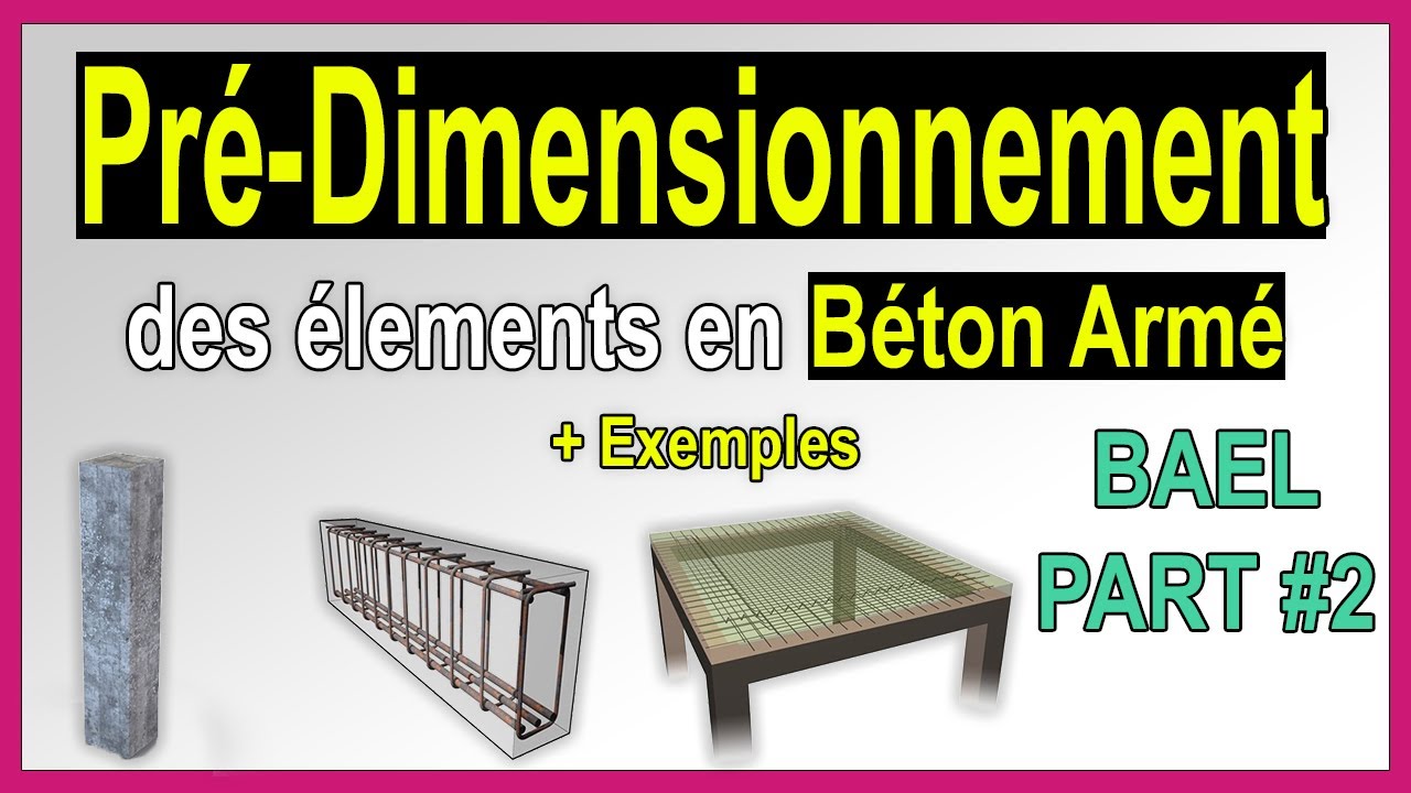 Pré dimensionnement des éléments en Béton Armé