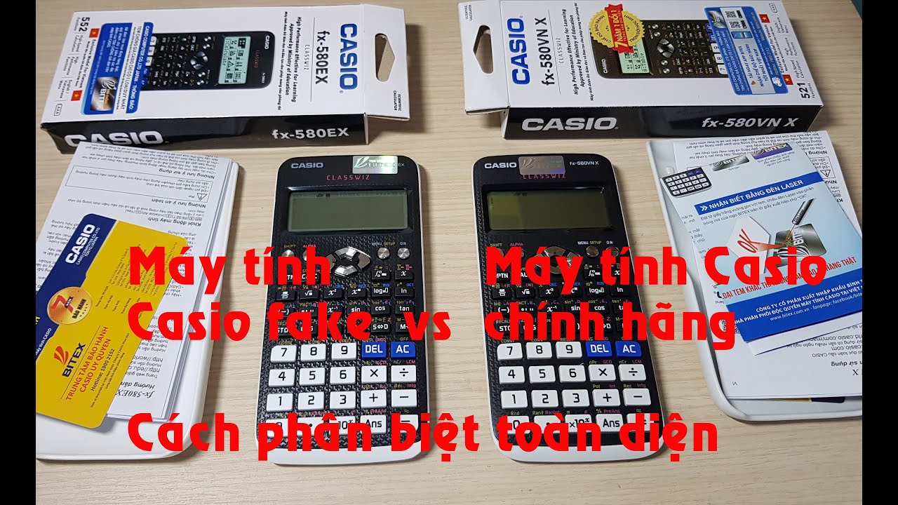 Cách kiểm tra máy tính Casio fx-580VNX thật và giả (fake)