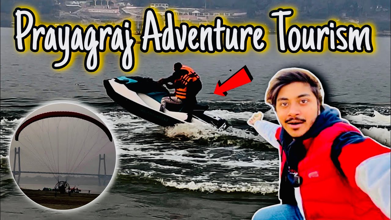 Prayagraj Adventure Tourism 2026 😍 | Paragliding 🪂 & Steamer Ride 🚤 Full Vlog
