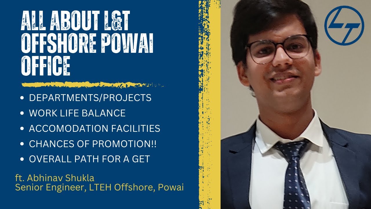 All about L&T Energy Hydrocarbon (Offshore)- Powai Office | Accommodation, Work Culture, Salary etc.