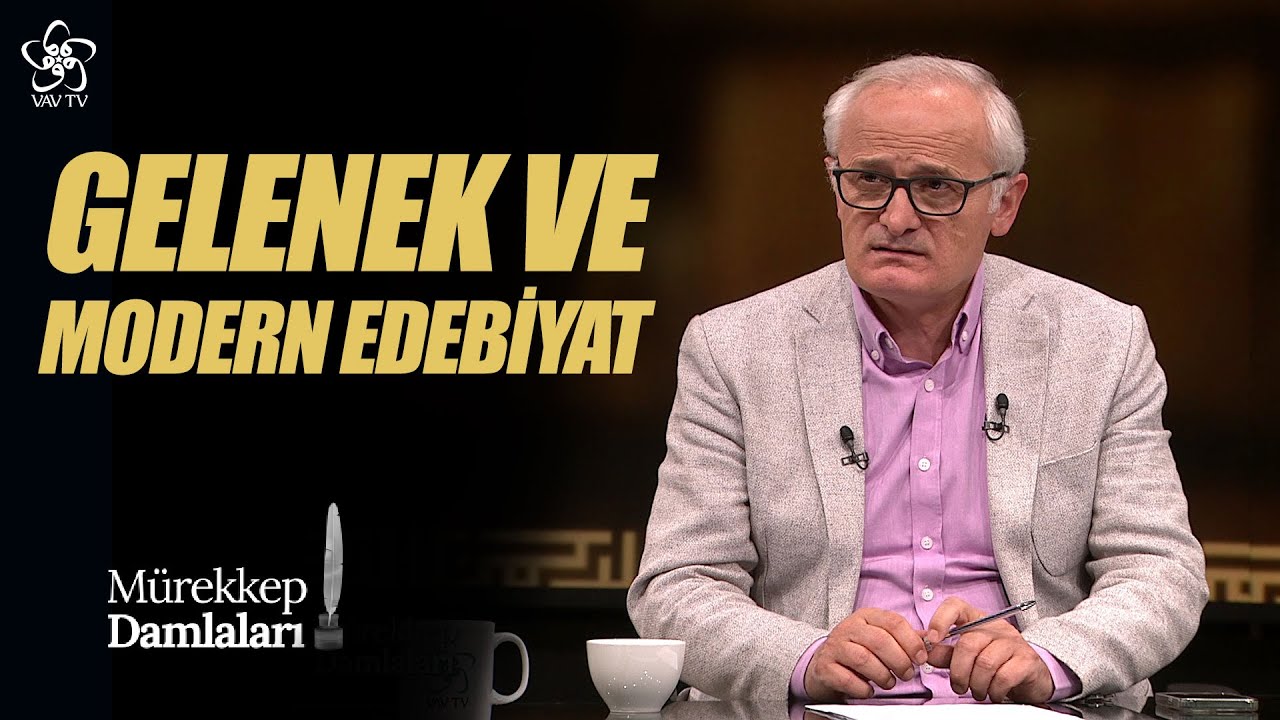 Gelenek ve Modern Edebiyat | M&uuml;rekkep Damlaları (81. B&ouml;l&uuml;m)