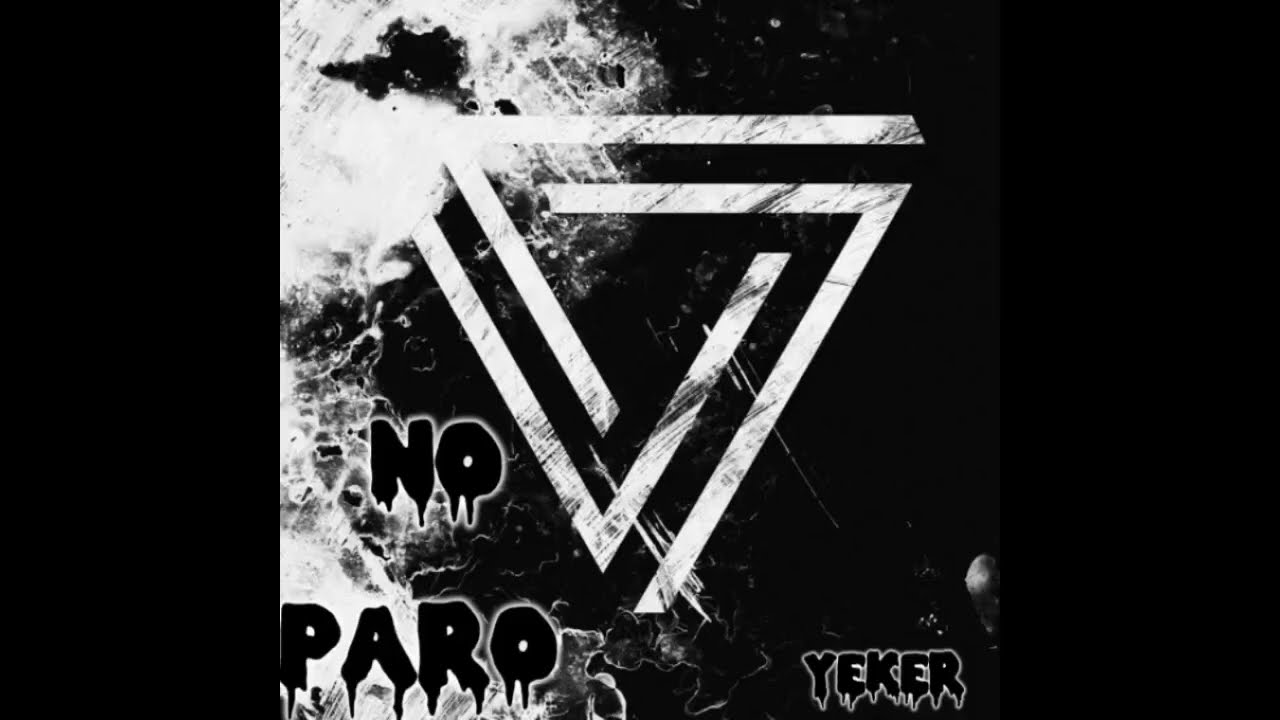 NO PARO - YEKER_OFICIAL (AUDIO OFICIAL)