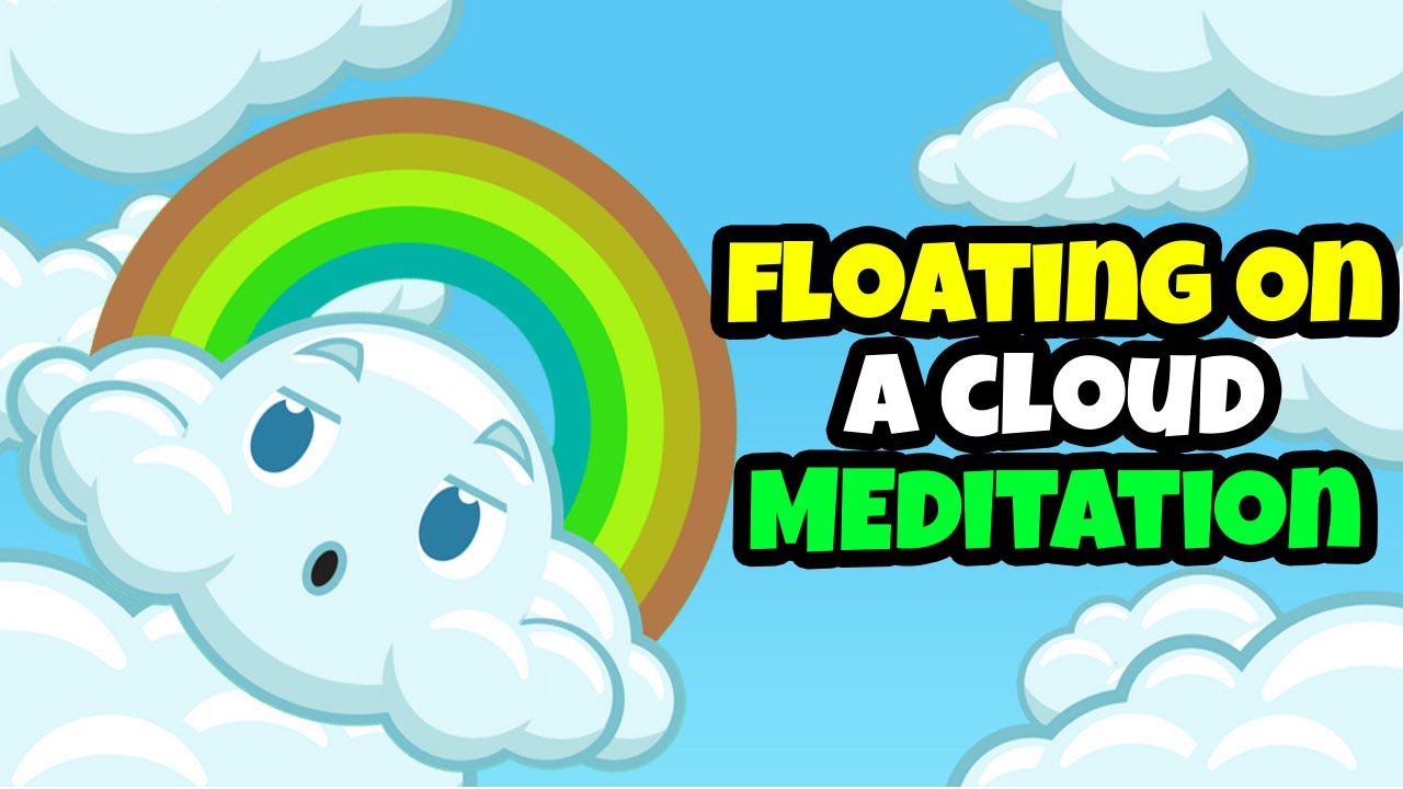 Floating on a Cloud Meditation for Kids
