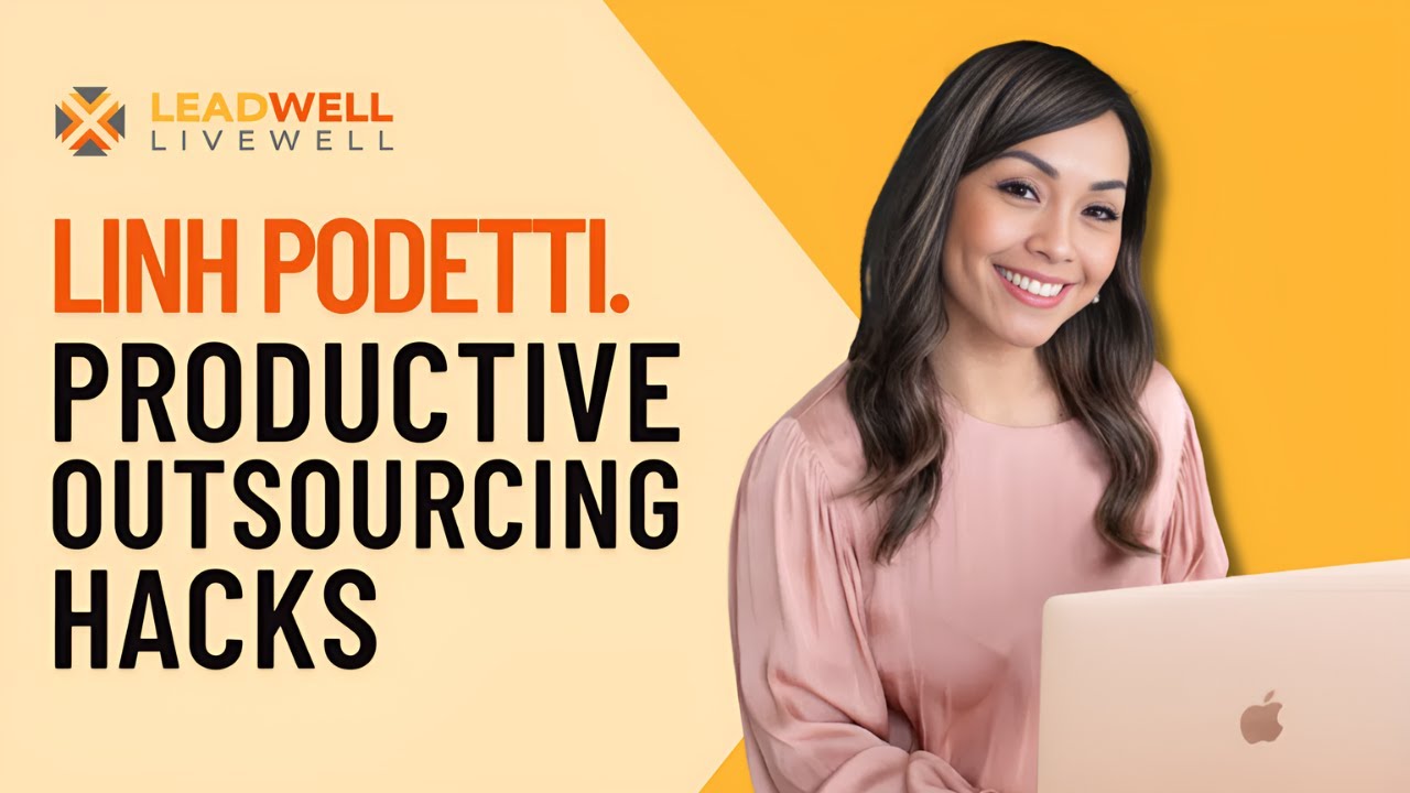 Linh Podetti. Productive Outsourcing Hacks.