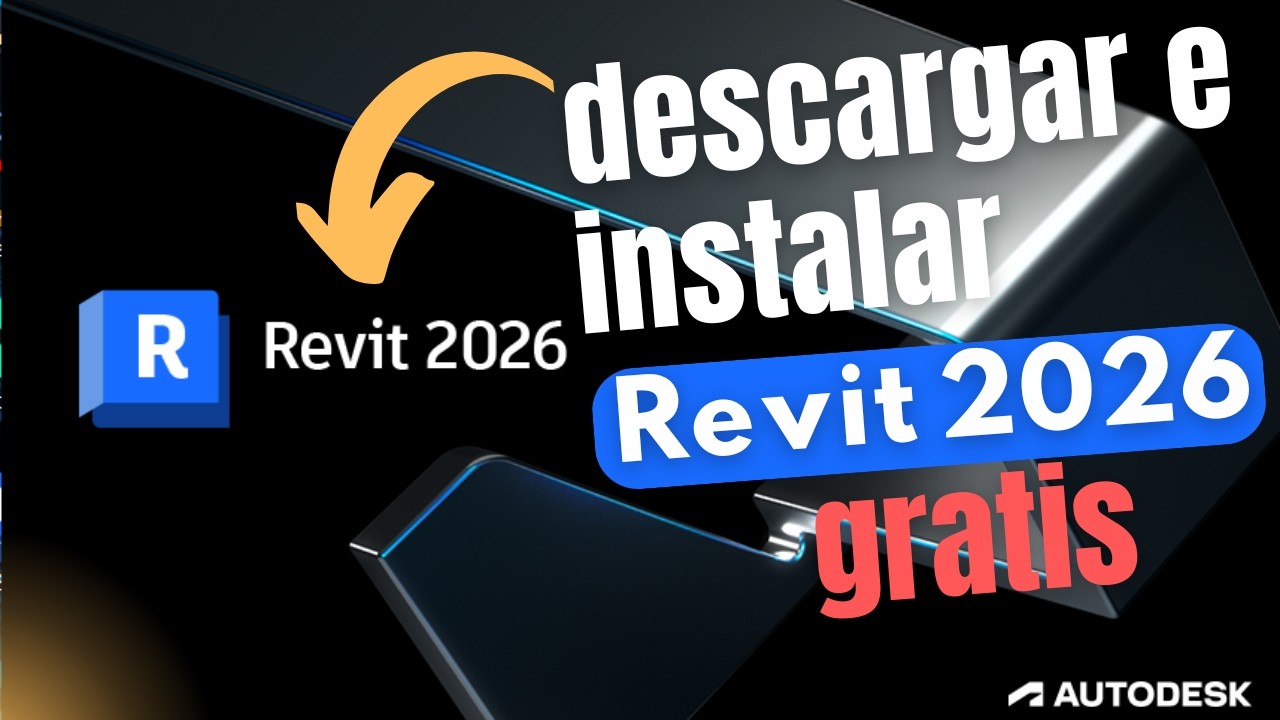 C&oacute;mo Descargar e Instalar REVIT 2026 con licencia 100% legal