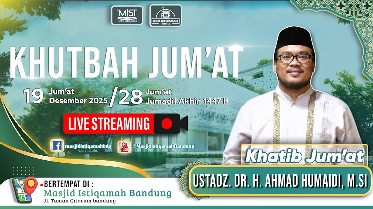 🟢KHUTBAH JUM'AT || USTADZ, DR. H. AHMAD HUMAIDI, M.SI  || 🔴 LIVE
