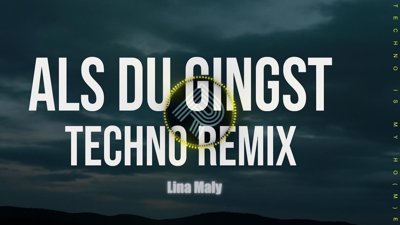 Als du gingst - Lina Maly (Techno Remix)