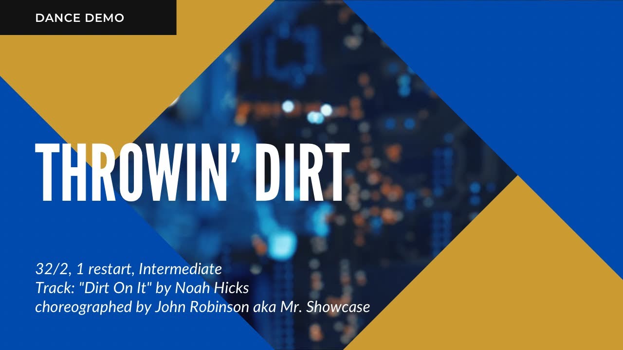 Throwin’ Dirt Demo