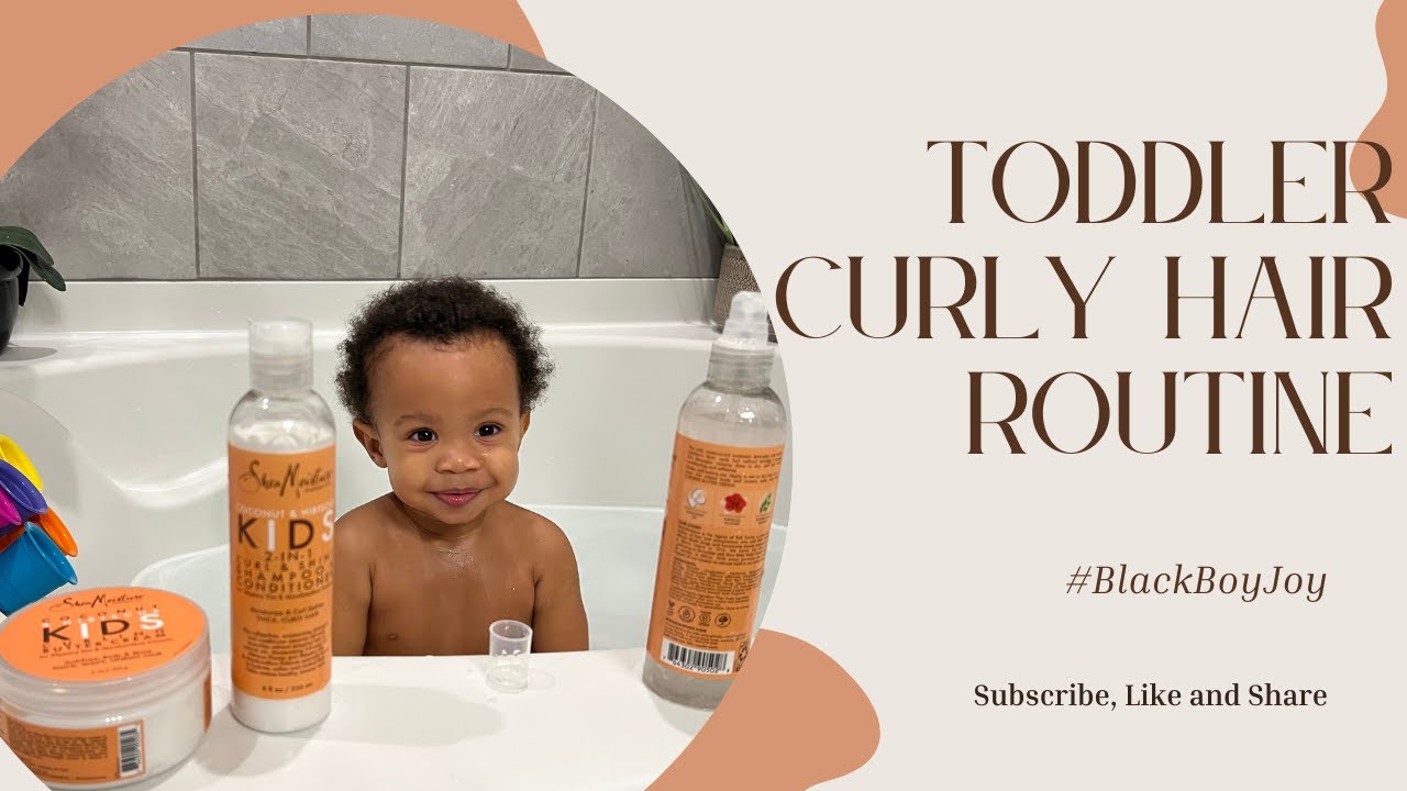 MY TODDLER'S CURLY HAIR ROUTINE