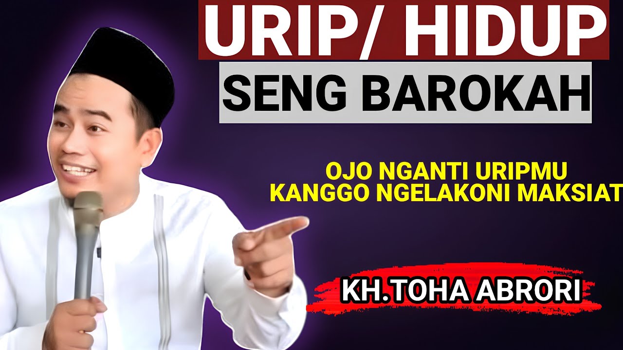 🔴 URIP SENG BAROKAH - KH.TOHA ABRORI TERBARU