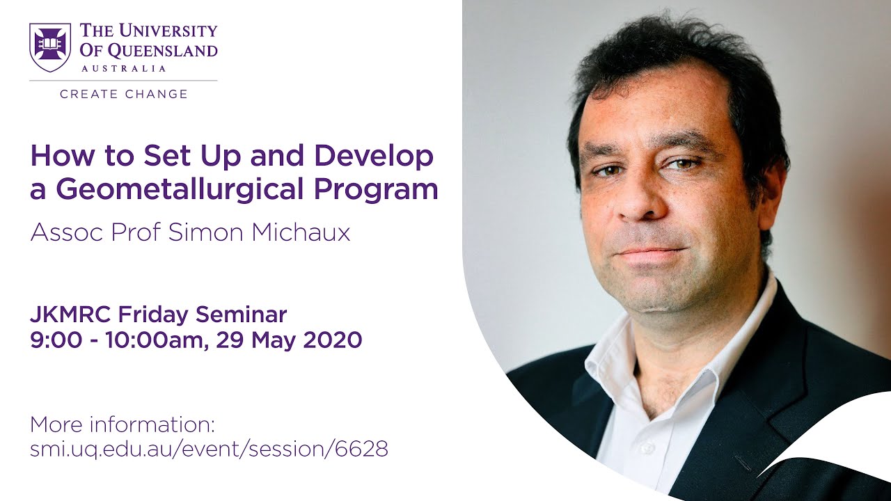 Assoc Prof Simon Michaux - How to set up and develop a geometallurgical program