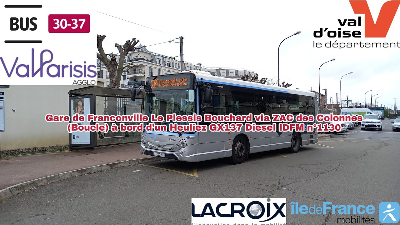 [Ligne 30-37 LACROIX] GX137 Diesel IDFM n°1130 - Franconville Le Plessis Bouchard via ZAC Colonnes