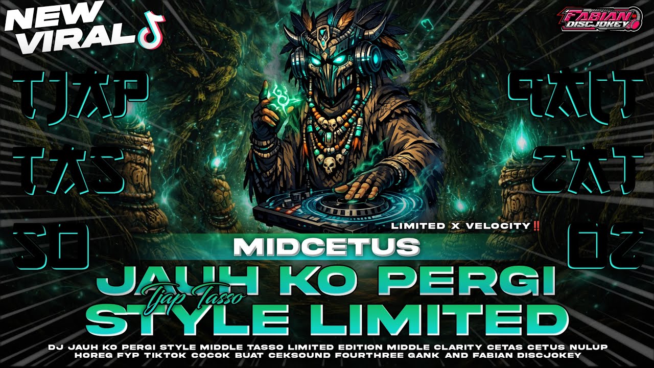 DJ JAUH KO PERGI TJAP TASSO‼️STYLE LIMITED X VELOCITY SPESIAL 100RB SUBSCRIBER VIRAL TIKTOK‼️