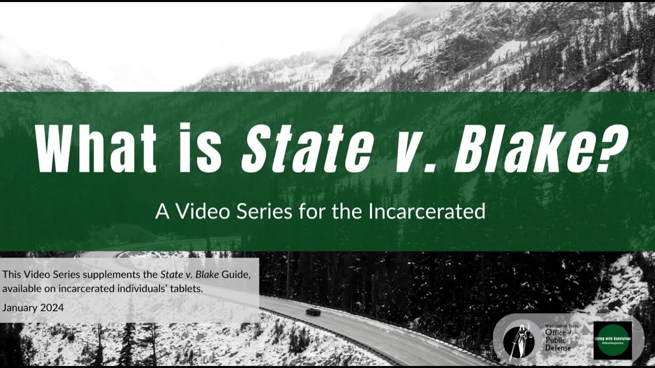 What is State v. Blake for the Incarcerated (Video 1 of 7)