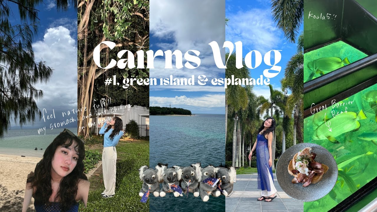 Cairns Vlog #1, ケアンズvlog🇦🇺✨, green island🏝️, Great Barrier Reef🪸, nature🌲