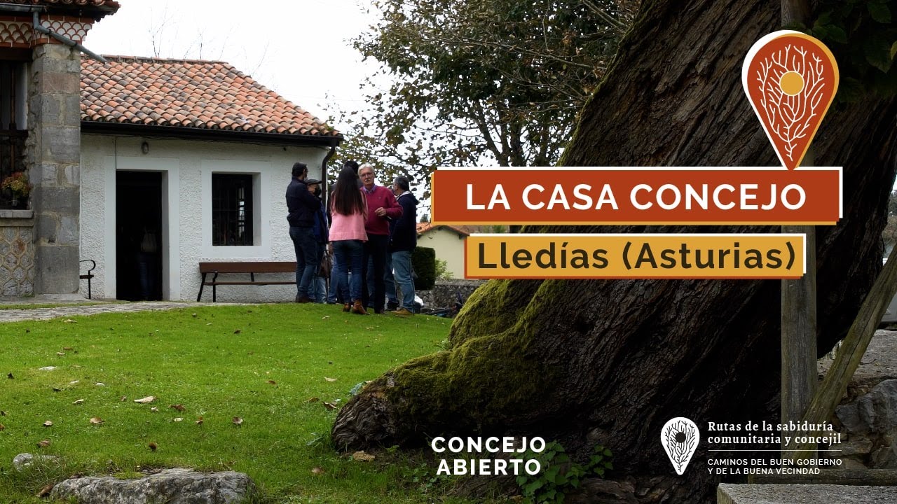 LA CASA CONCEJO. (Lledías. Asturias) - Caminos del buen gobierno y la buena vecindad.