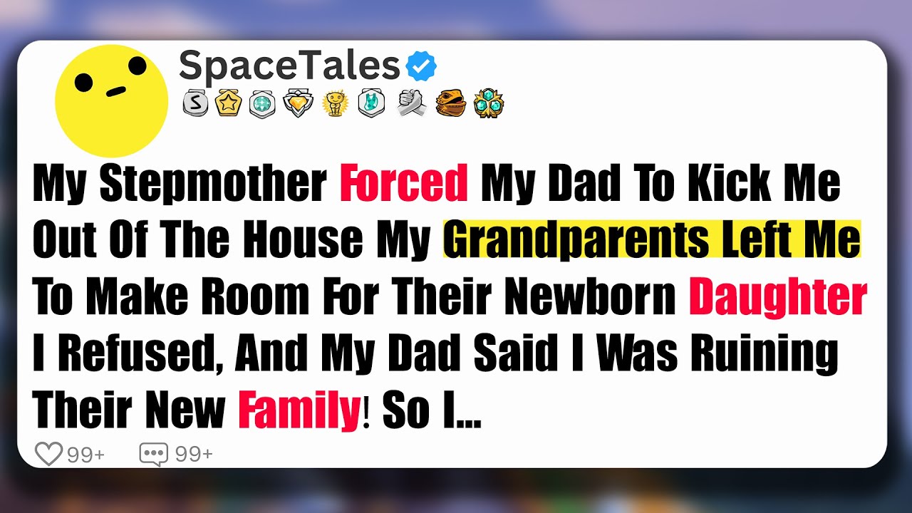 My Stepmother Forced My Dad To Kick Me Out Of The House My Grandparents Left Me To Make Room For...