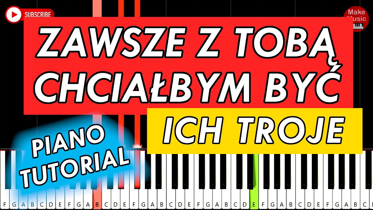 ZAWSZE Z TOBĄ CHCIAŁBYM BYĆ (Ich Troje) - Piano Keyboard Tutorial