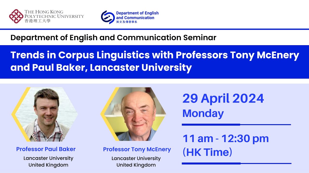 Seminar - Trends in Corpus Linguistics with Profs Tony McEnery and Paul Baker, Lancaster University