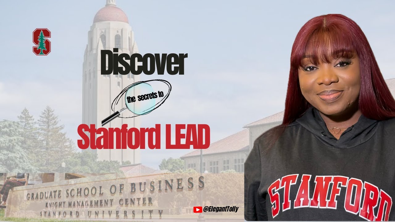 How to get into the Stanford LEAD Program: A Step-by-Step Guide