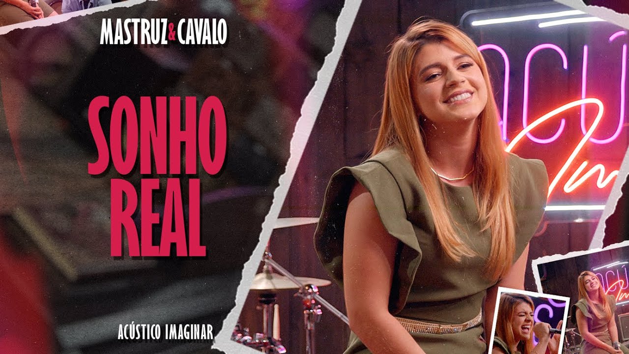 Sonho real • MASTRUZ & CAVALO • Acústico Imaginar