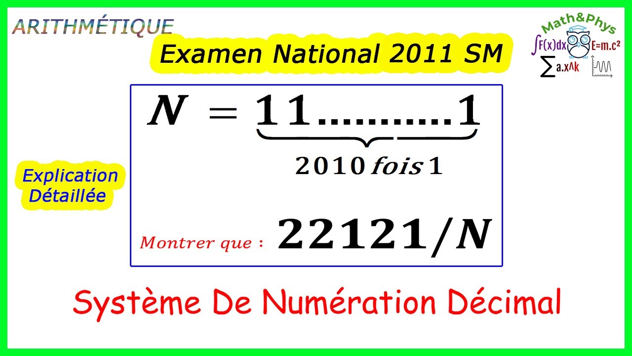 ARITHMÉTIQUE - Système de Numération - Examen National 2011 - 2 BAC SM