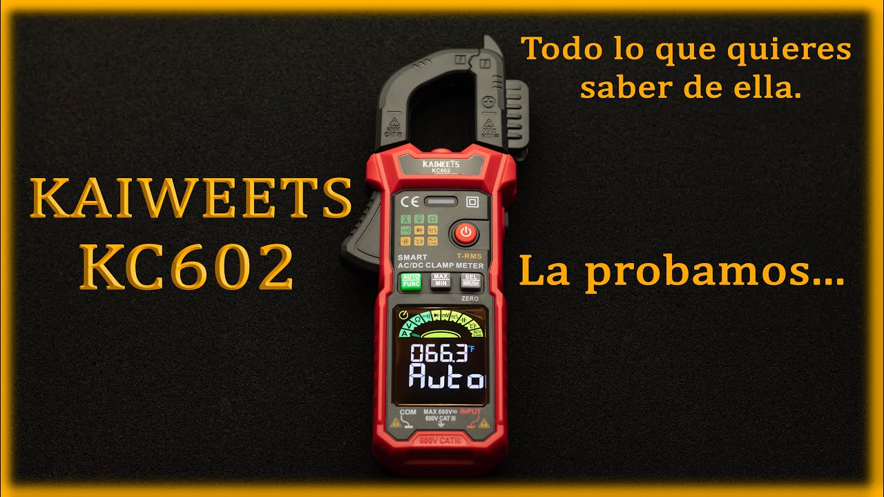 PINZA AMPERIMETRICA KAIWEETS KC602... A PRUEBA.