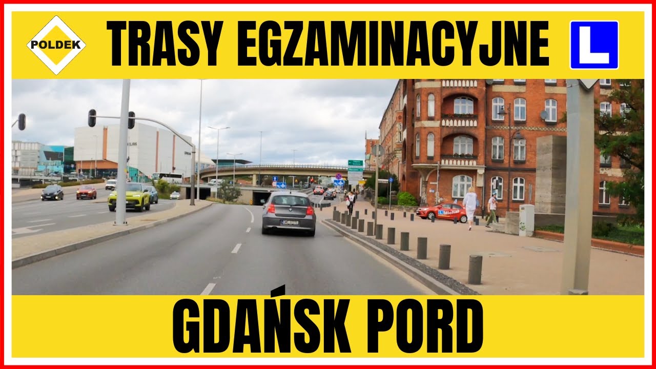 Trasa egzaminacyjna w Gdańsku (PORD) - jedziemy i sprawdzamy pułapki!