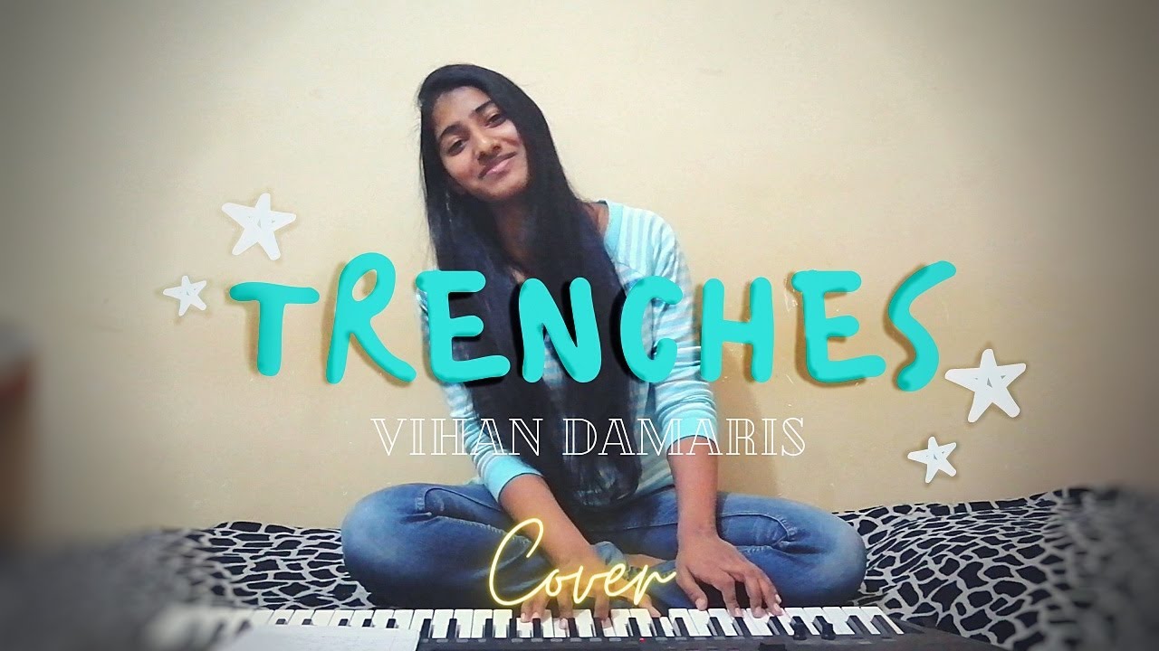 TRENCHES - Vihan Damaris | Cover | Keziah Sabu