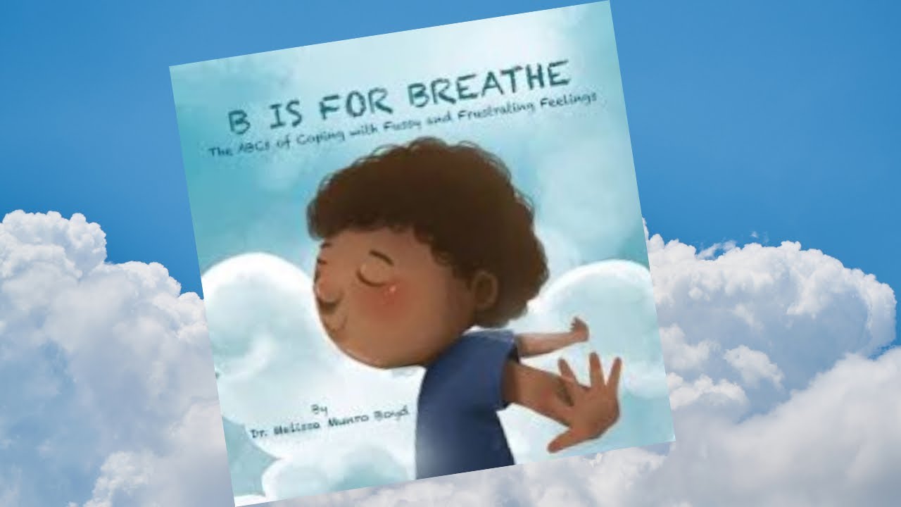 B is for Breathe | Read Aloud