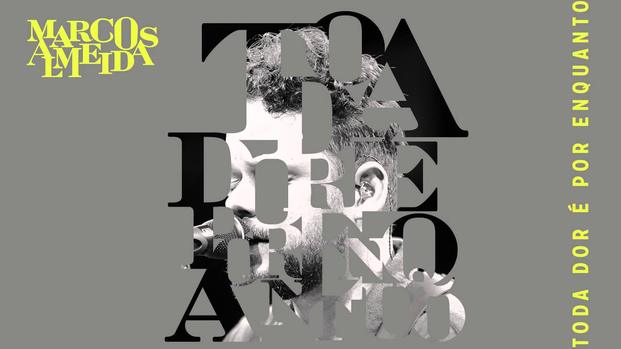 Toda dor &eacute; por enquanto | Marcos Almeida [CD Eu Sarau]