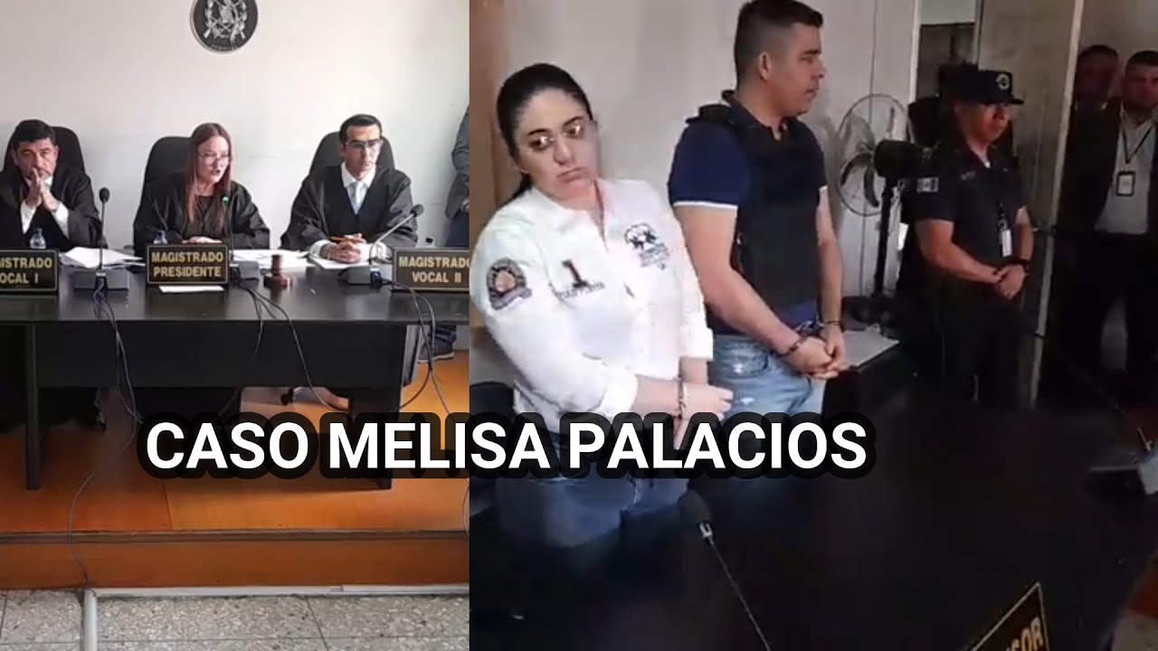 AUDIENCIA DE RECUSACIÓN POR EL CASO MELISA PALACIOS, GUATEMALA.
