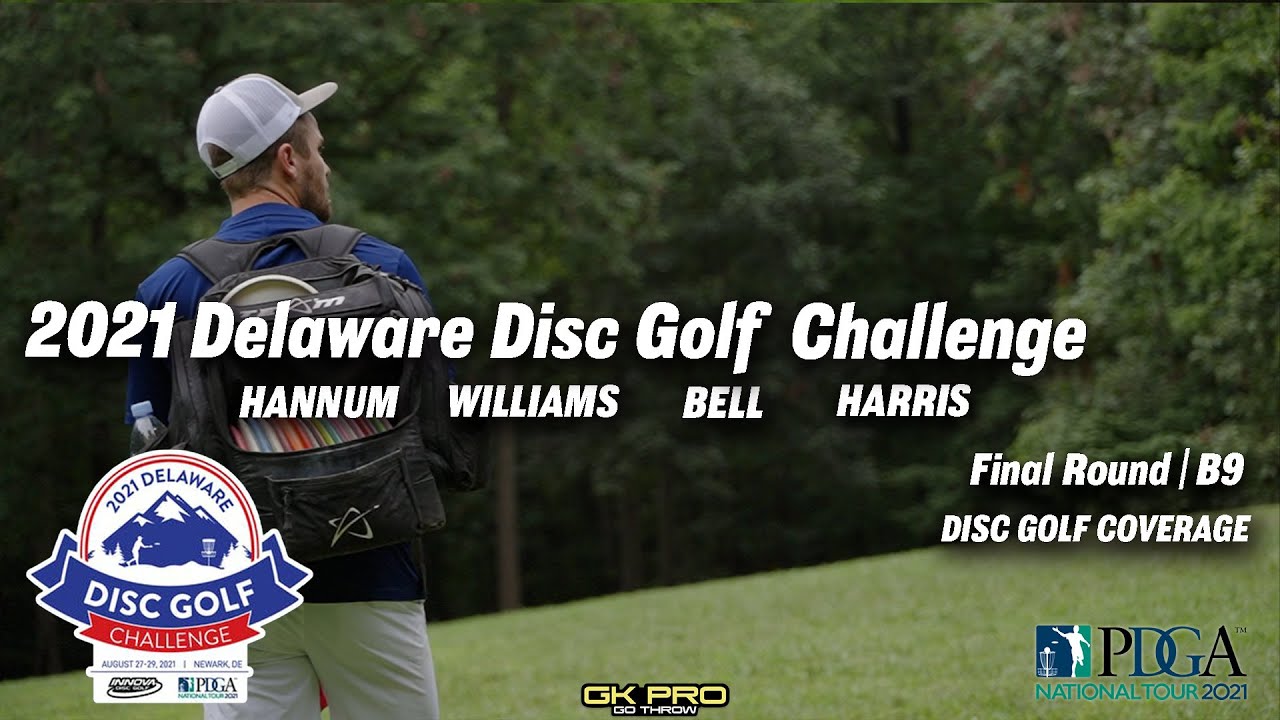 2021 Delaware Disc Golf Challenge | Final RD B9 | Hannum, Williams, Bell, Harris