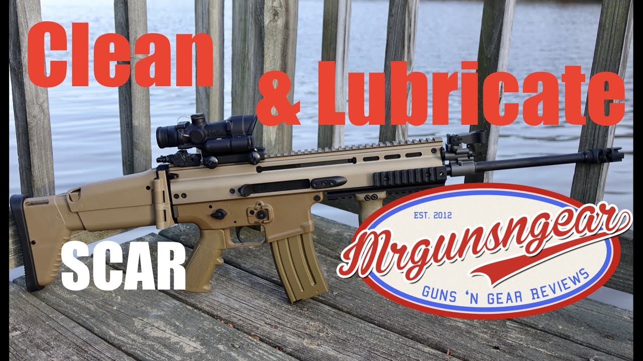 How To Clean & Lubricate A FN SCAR 16 or SCAR 17 Rifle (HD)