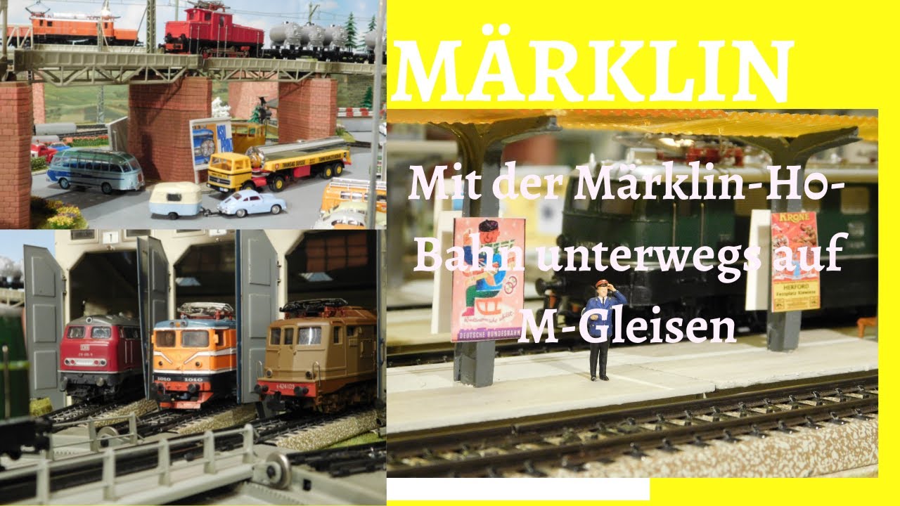 Mit der Märklin-H0-Bahn unterwegs auf M-Gleisen