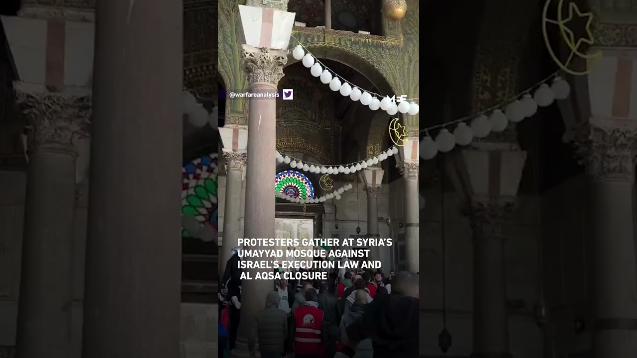 Protest at Umayyad Mosque in Damascus against Israeli execution law and al‑Aqsa closures