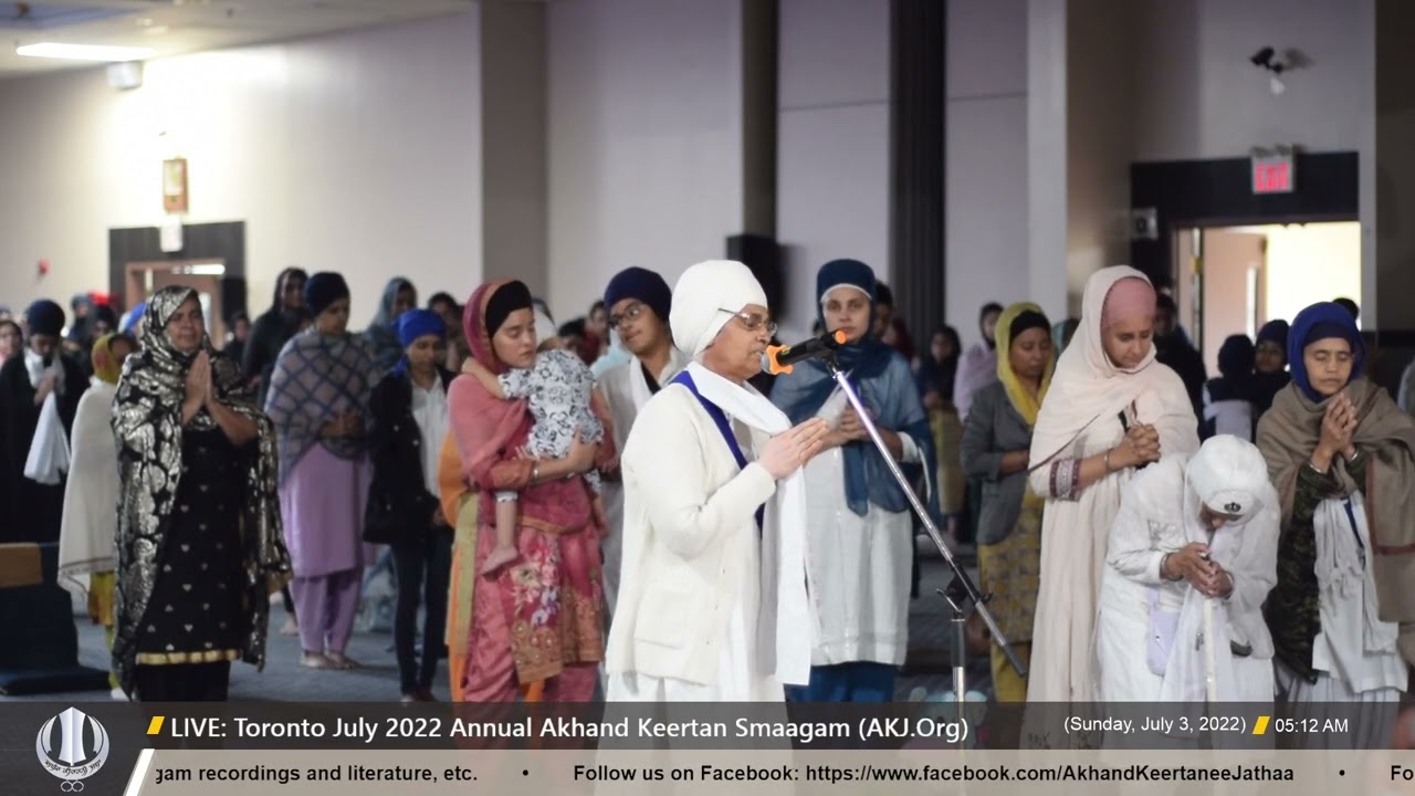082 Ardaas and Hukamnaamaa Saaheb - Saturday PM - Toronto July 2022 Annual Akhand Keertan Smaagam